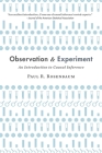 Observation and Experiment: An Introduction to Causal Inference By Paul Rosenbaum Cover Image