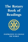 Rotary Book of Readings: Inspiration to Change the World (Little Book. Big Idea.) By Hobart Rotary Club (Created by) Cover Image