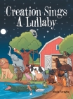 Creation Sings a Lullaby Cover Image