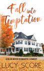 Fall Into Temptation By Lucy Score Cover Image