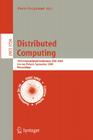 Distributed Computing: 19th International Conference, Disc 2005, Cracow, Poland, September 26-29, 2005, Proceedings By Pierre Fraigniaud (Editor) Cover Image
