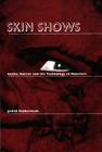 Skin Shows: Gothic Horror and the Technology of Monsters Cover Image