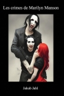 Les crimes de Marilyn Manson Cover Image