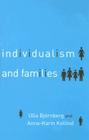 Individualism and Families: Equality, Autonomy and Togetherness By Ulla Björnberg, Anna-Karin Kollind Cover Image
