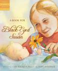 A Book for Black-Eyed Susan (Tales of Young Americans) By Judy Young, Doris Ettlinger (Illustrator) Cover Image