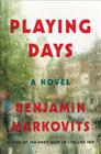 Playing Days: A Novel Cover Image
