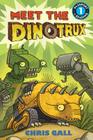 Meet the Dinotrux (Passport to Reading Level 1) Cover Image