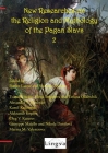 New Researches on the Religion and Mythology of the Pagan Slavs 2 By Patrice Lajoye (Editor), Stamatis Zochios (Editor), Tsimafei Avilin Cover Image