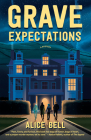 Grave Expectations: A Mystery By Alice Bell Cover Image