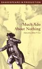 Much ADO about Nothing (Shakespeare in Production) Cover Image