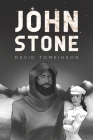 John Stone By David Tomkinson Cover Image