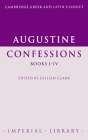 Augustine Confessions (Cambridge Greek and Latin Classics - Imperial Library) By Saint Augustine of Hippo, Augustine, Augustine Augustine Cover Image