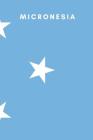 Micronesia: Country Flag A5 Notebook to write in with 120 pages By Travel Journal Publishers Cover Image
