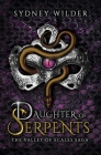 Daughter of Serpents By Sydney Wilder Cover Image