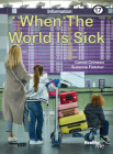 When the World Is Sick: Book 17 (Healthy Me! #17) By Carole Crimeen, Suzanne Fletcher Cover Image