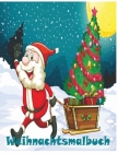 Weihnachtsmalbuch: Weihnachten Malbuch für Kinder ab 8 Jahren, mit tollen und einfachen weihnachtlichen Motiven, mit Nikolaus, Geschenk f Cover Image
