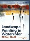 Landscape Painting in Watercolor By Zoltan Szabo Cover Image