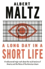 A Long Day in a Short Life By Albert Maltz Cover Image