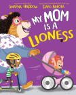 My Mom Is a Lioness Cover Image