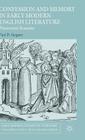 Confession and Memory in Early Modern English Literature: Penitential Remains (Early Modern Literature in History) By Paul D. Stegner, Teichmann Cover Image