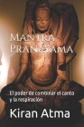Mantra Pranayama: El poder de combinar el canto y la respiración Cover Image