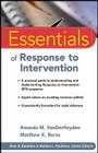 Essentials of Response to Intervention (Essentials of Psychological Assessment #79) Cover Image