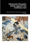 Miyamoto Musashi: battle against Yoshioka Clan By Satoru Matsumoto, Marco Daga, Paul Meighan (Translator) Cover Image