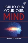 How To Own Your Own Mind By Napoleon Hill Cover Image