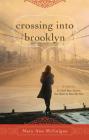 Crossing Into Brooklyn By Mary Ann Mcguigan Cover Image