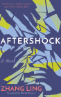 Aftershock By Zhang Ling, Angela Lin (Read by), Shelly Bryant (Translator) Cover Image