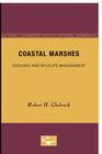 Coastal Marshes: Ecology and Wildlife Management (Wildlife Habitats #2) Cover Image