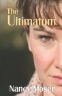 The Ultimatum By Nancy Moser Cover Image