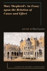Mary Shepherd's an Essay Upon the Relation of Cause and Effect (Oxford New Histories of Philosophy) By Don Garrett (Editor) Cover Image