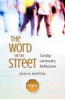 The Word on the Street, Year B: Sunday Lectionary Reflections Cover Image