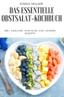 Das Essentielle Obstsalat-Kochbuch By Gisele Muller Cover Image