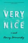 Very Nice: A novel Cover Image