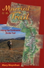 Married to the Trail: Hiking the Continental Divide Trail Cover Image