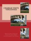 Charlie Visits Vincennes (Young Artist #4) By Averie Oldham (Illustrator), Nancy Zimmerman Cover Image