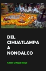 Del Cihuatlampa a Nonoalco By César Ortega Maya Cover Image