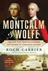 Montcalm And Wolfe: Two Men Who Forever Changed the Course of Canadian History Cover Image