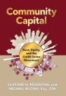 Community Capital: Race, Equity, and the Credit Union Movement Cover Image