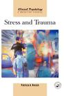 Stress and Trauma (Clinical Psychology: A Modular Course) By Patricia A. Resick Cover Image