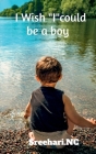 I Wish Icould be a boy Cover Image