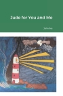 Jude for You and Me By John Iles Cover Image