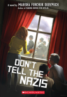 Don't Tell the Nazis By Marsha Forchuk Skrypuch Cover Image