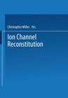 Ion Channel Reconstitution By C. Miller (Editor) Cover Image