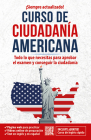 Curso de ciudadanía americana: Todo lo que necesitas para aprobar el examen y co nseguir la ciudadanía / American Citizenship Course (Inglés en 100 días) Cover Image