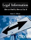 Legal Information (How to Find It) By Kent Olson Cover Image