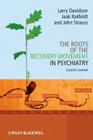 The Roots of the Recovery Movement in Psychiatry: Lessons Learned Cover Image