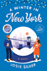A Winter in New York: A Novel By Josie Silver Cover Image